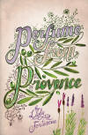 Perfume from Provence by Summersdale Publishing - May 2009