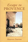 Escape to Provence by Maureen Emerson, published July 2008