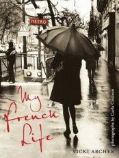 My French Life by Vicki Archer