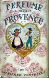 The original 1935 Black Swan first edition of Perfume from Provence