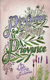 Perfume from Provence, Summersdale Revival Series Edition 2009